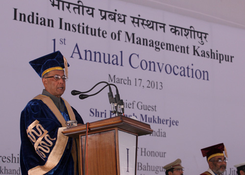 Speech By The President Of India, Shri Pranab Mukherjee At The First Convocation Of The Indian Institute Of Management (Iim), Kashipur