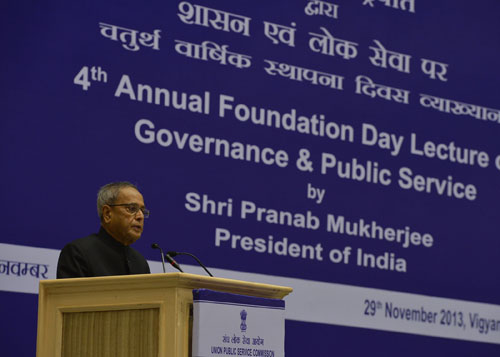 Speech by the President of India, Shri Pranab Mukherjee on the Occasion of Fourth UPSC Foundation Day Lecture on "Governance and Public Service"